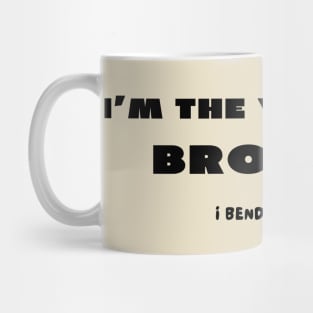 I'm the youngest brother i bend the rules Mug